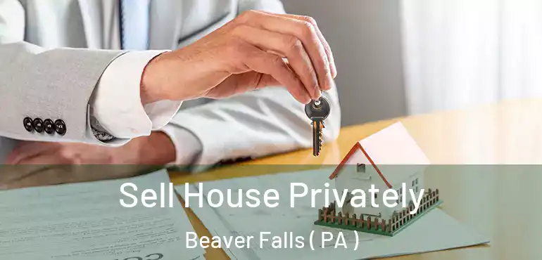  Sell House Privately Beaver Falls ( PA )
