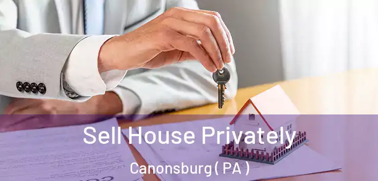  Sell House Privately Canonsburg ( PA )