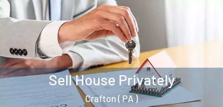  Sell House Privately Crafton ( PA )