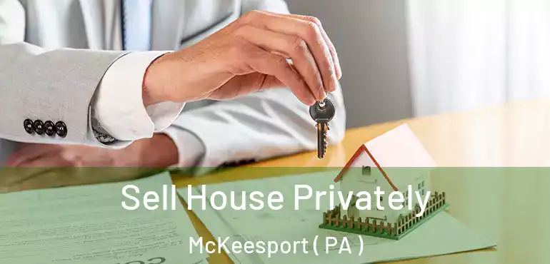  Sell House Privately McKeesport ( PA )