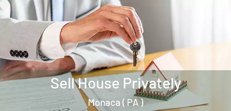  Sell House Privately Monaca ( PA )