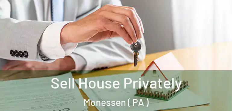  Sell House Privately Monessen ( PA )