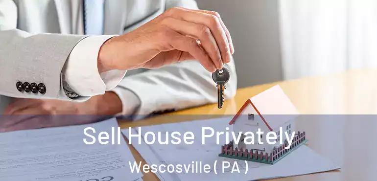  Sell House Privately Wescosville ( PA )