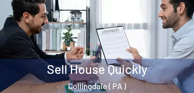  Sell House Quickly Collingdale ( PA )