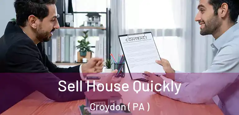  Sell House Quickly Croydon ( PA )