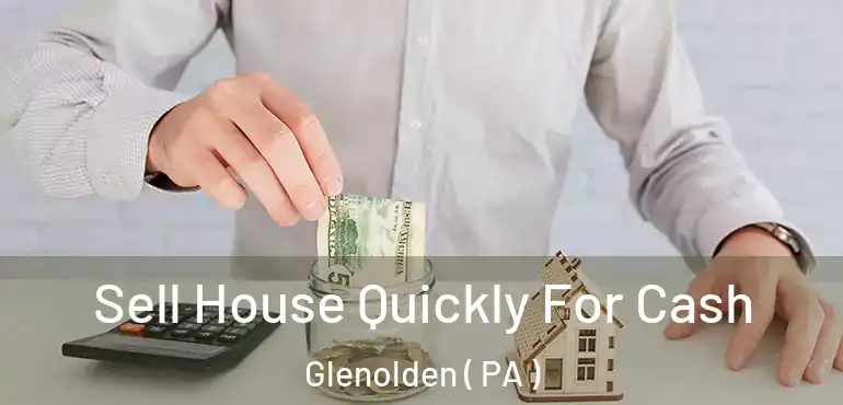  Sell House Quickly For Cash Glenolden ( PA )