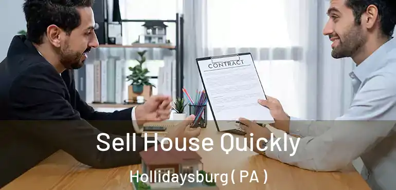  Sell House Quickly Hollidaysburg ( PA )
