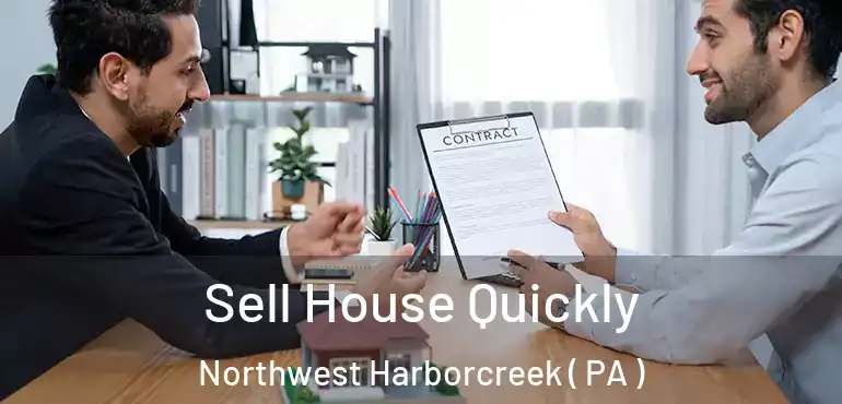  Sell House Quickly Northwest Harborcreek ( PA )