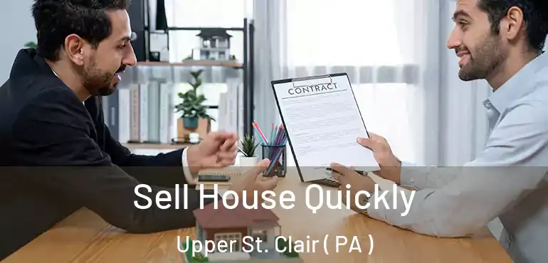  Sell House Quickly Upper St. Clair ( PA )