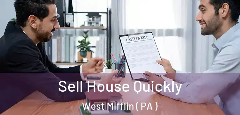  Sell House Quickly West Mifflin ( PA )