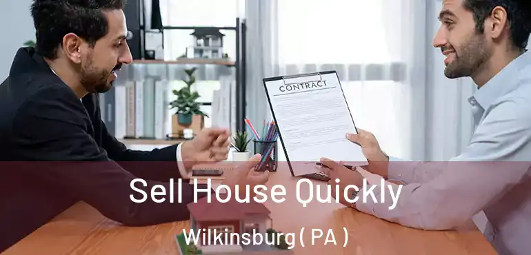  Sell House Quickly Wilkinsburg ( PA )