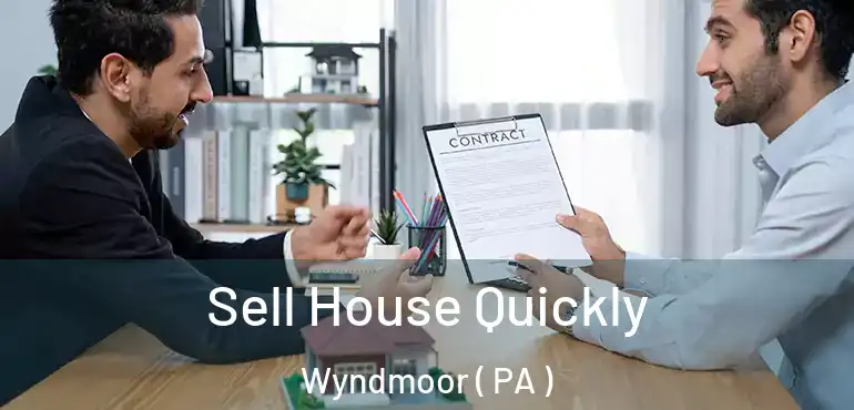 Sell House Quickly Wyndmoor ( PA )