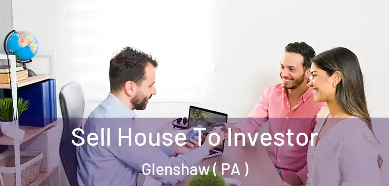  Sell House To Investor Glenshaw ( PA )