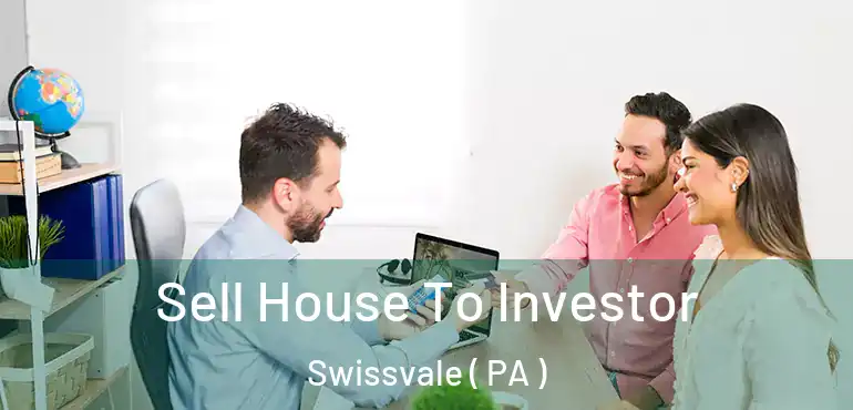  Sell House To Investor Swissvale ( PA )