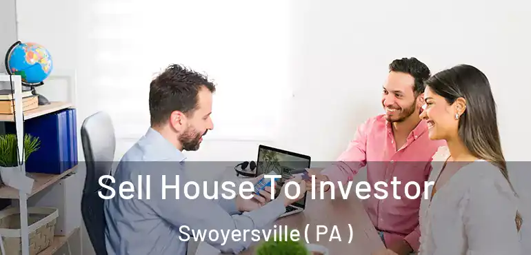  Sell House To Investor Swoyersville ( PA )