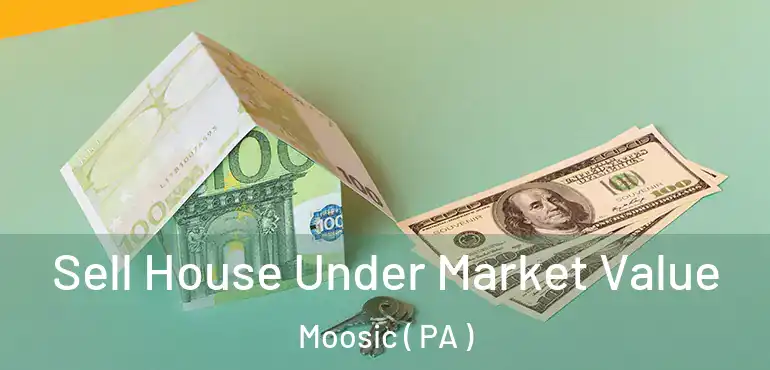  Sell House Under Market Value Moosic ( PA )