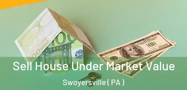  Sell House Under Market Value Swoyersville ( PA )