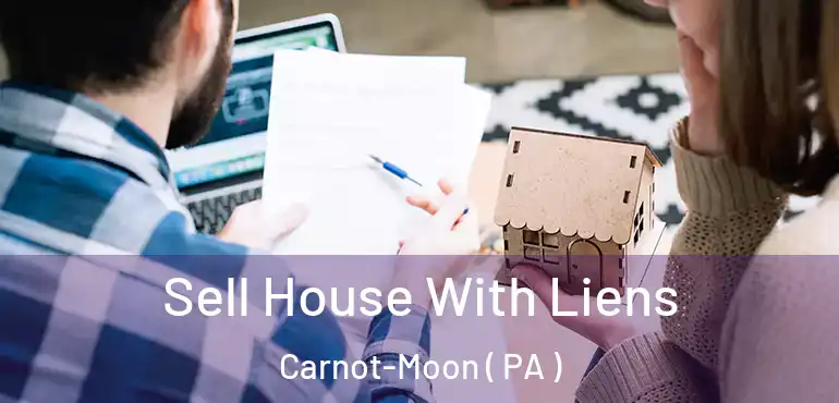  Sell House With Liens Carnot-Moon ( PA )
