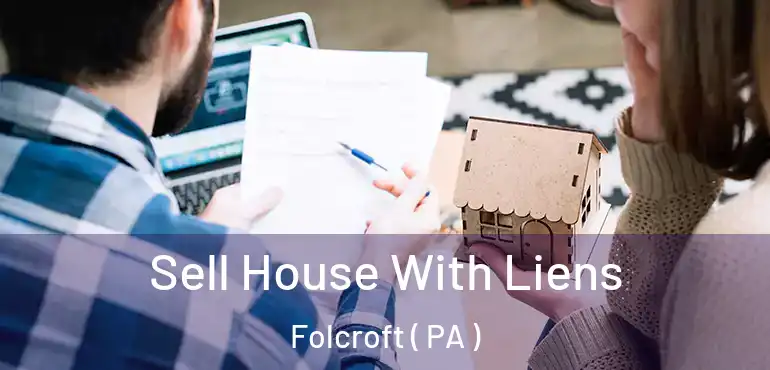  Sell House With Liens Folcroft ( PA )