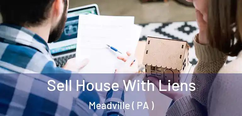  Sell House With Liens Meadville ( PA )
