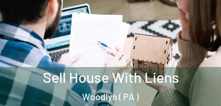  Sell House With Liens Woodlyn ( PA )