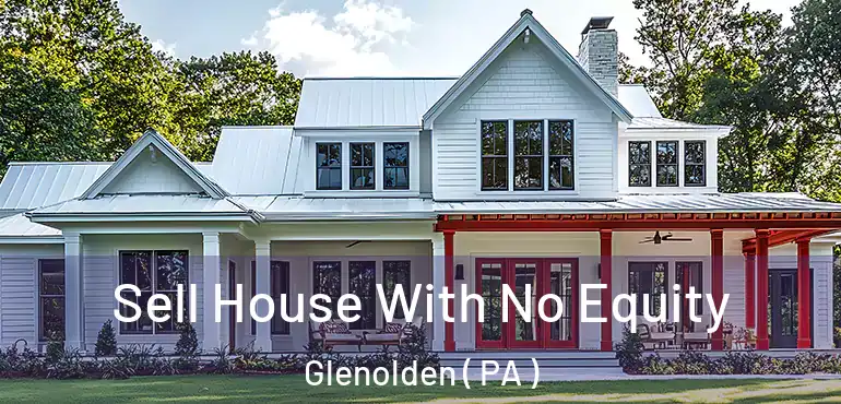  Sell House With No Equity Glenolden ( PA )