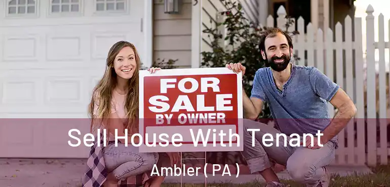  Sell House With Tenant Ambler ( PA )