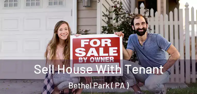  Sell House With Tenant Bethel Park ( PA )