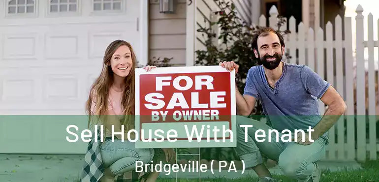  Sell House With Tenant Bridgeville ( PA )