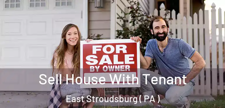  Sell House With Tenant East Stroudsburg ( PA )