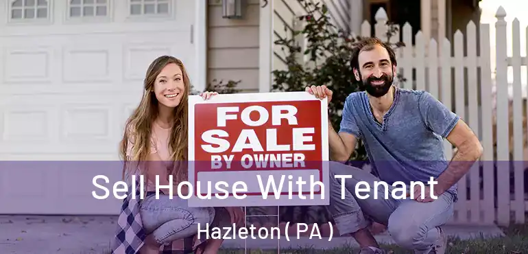  Sell House With Tenant Hazleton ( PA )