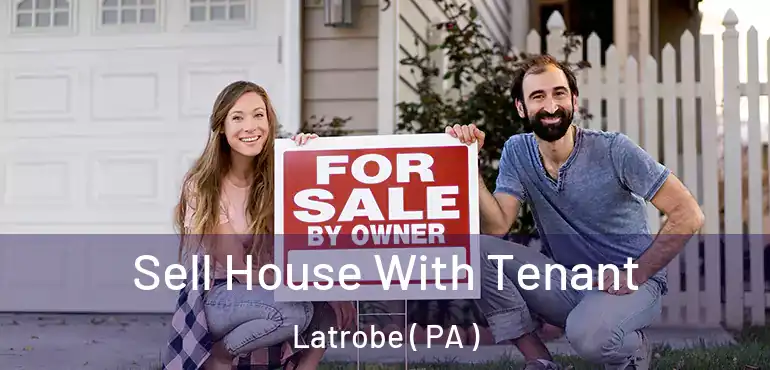  Sell House With Tenant Latrobe ( PA )