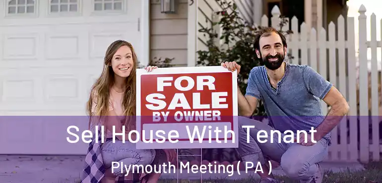  Sell House With Tenant Plymouth Meeting ( PA )