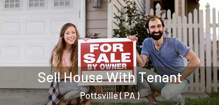  Sell House With Tenant Pottsville ( PA )