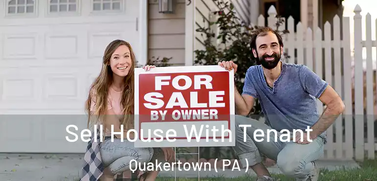  Sell House With Tenant Quakertown ( PA )