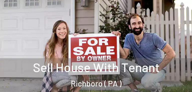  Sell House With Tenant Richboro ( PA )