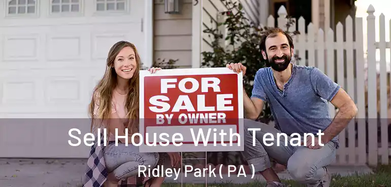  Sell House With Tenant Ridley Park ( PA )