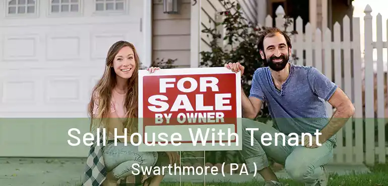  Sell House With Tenant Swarthmore ( PA )