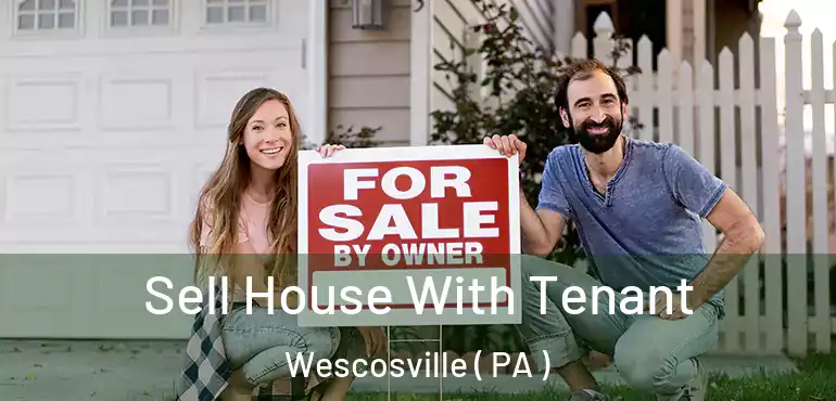  Sell House With Tenant Wescosville ( PA )