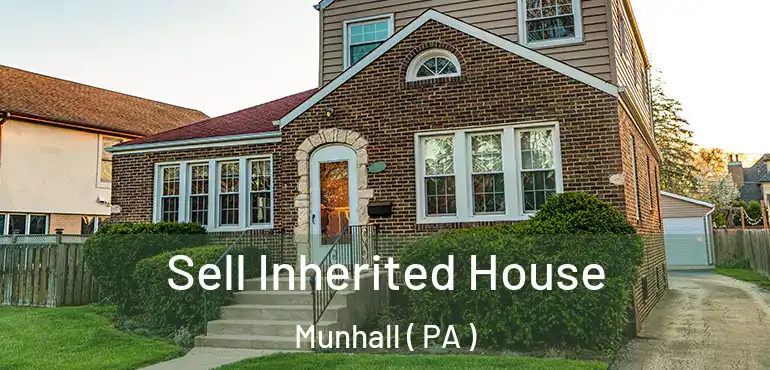  Sell Inherited House Munhall ( PA )