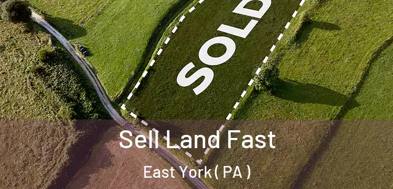  Sell Land Fast East York ( PA )