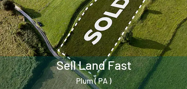  Sell Land Fast Plum ( PA )