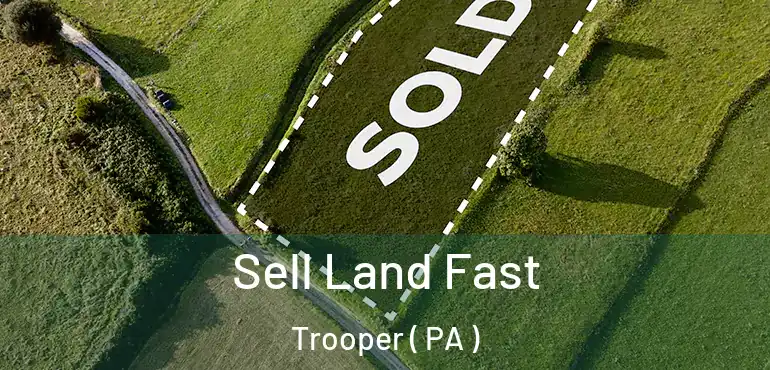  Sell Land Fast Trooper ( PA )