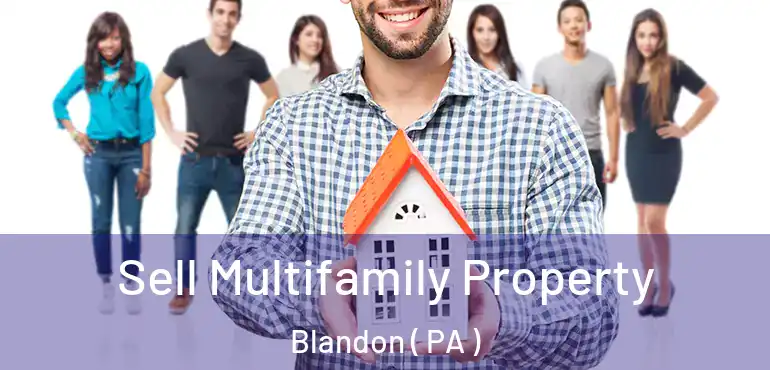  Sell Multifamily Property Blandon ( PA )