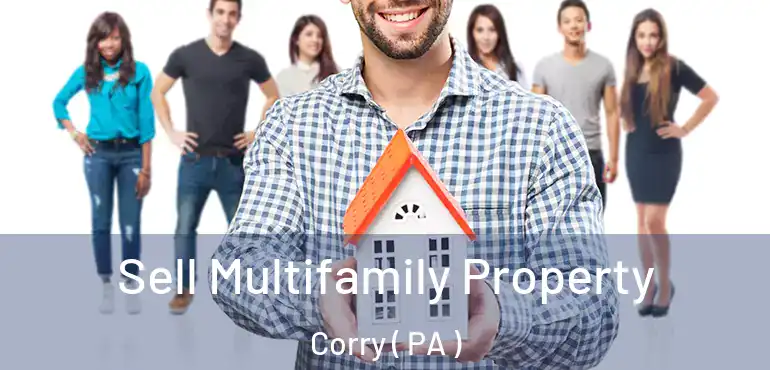  Sell Multifamily Property Corry ( PA )