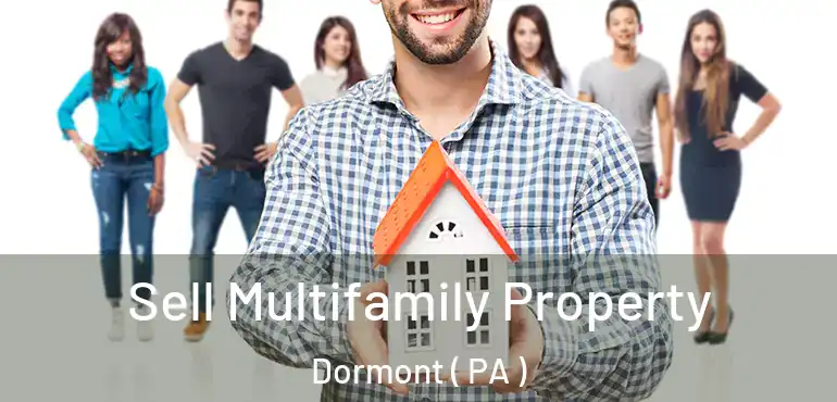  Sell Multifamily Property Dormont ( PA )