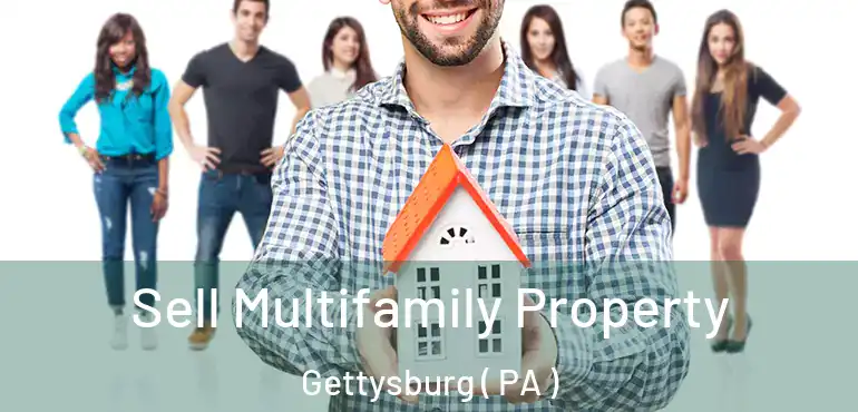  Sell Multifamily Property Gettysburg ( PA )