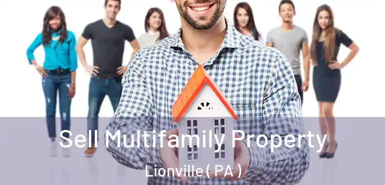  Sell Multifamily Property Lionville ( PA )