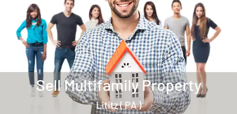  Sell Multifamily Property Lititz ( PA )