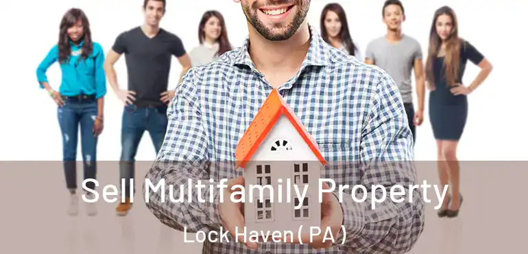  Sell Multifamily Property Lock Haven ( PA )